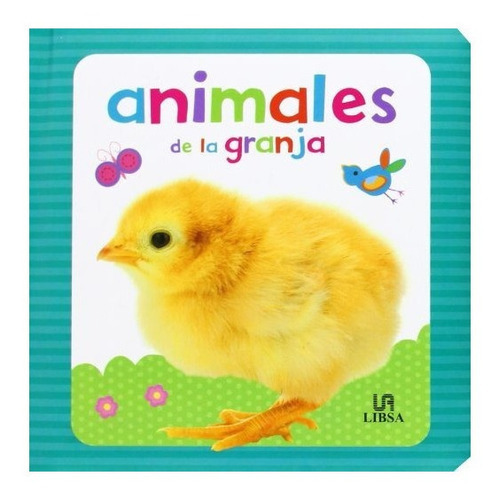 Animalitos: Animales De La Granja, De Equipo Editorial. Editorial Libsa, Tapa Pasta Blanda En Español