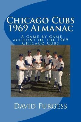 Chicago Cubs 1969 Almanac - David Furgess (paperback)