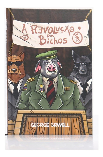 Livro A Revolução Dos Bichos | Capa Dura | George Orwell