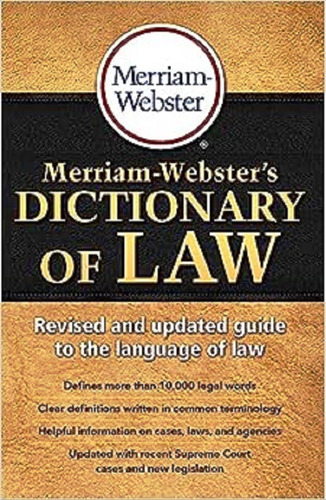 The Merriam Webster Dictionary Of Law