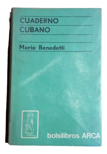 Mario Benedetti. Cuaderno Cubano