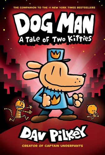 Dog Man: A Tale Of Two Kitties, De Por Asignar. Serie Volume 3, Vol. Tercero. Editorial Scholastic, Tapa Dura, Edición Limitada En Inglés, 0