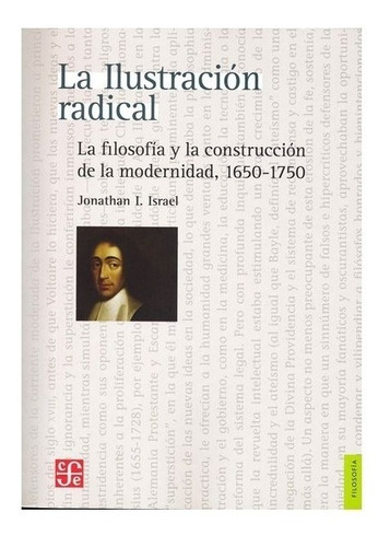 Modernidad | La Ilustración Radical. La Filosofía Y La Con