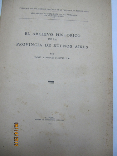 El Archivo Historico De La Prov.buenos Aires Revello 1941