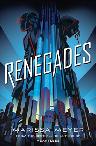 Renegades - Renegades 1, De Meyer, Marissa. Editorial Macmillan Children Books En Inglés Internacional
