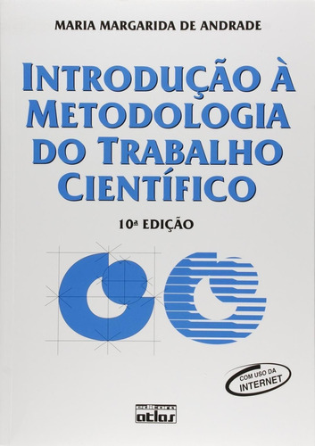 Introdução À Metodologia Do Trabalho Científico, De Maria Margarida De Andrade. Editora Atlas Juridico - Grupo Gen, Capa Mole Em Português