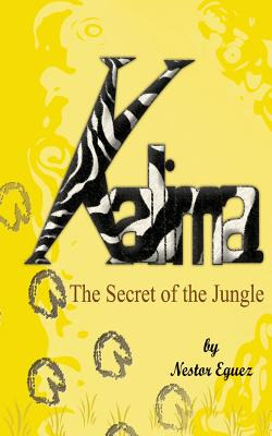 Libro Kalima: The Secret Of The Jungle - Eguez, Nestor R.