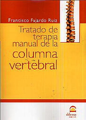 Columna Vertebral Tratado De Terapia Manual De La