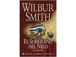 El Soberano Del Nilo - Wilbur Smith- La Saga Egipcia.(ltc)