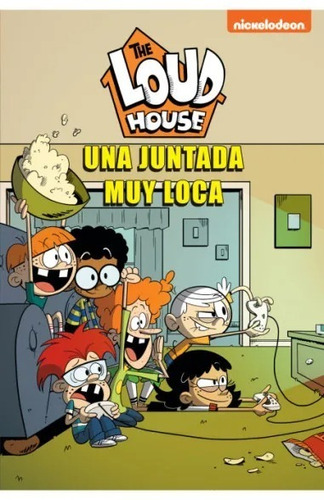 ** The Loud House : Una Juntada Muy Loca ** Comic Nick