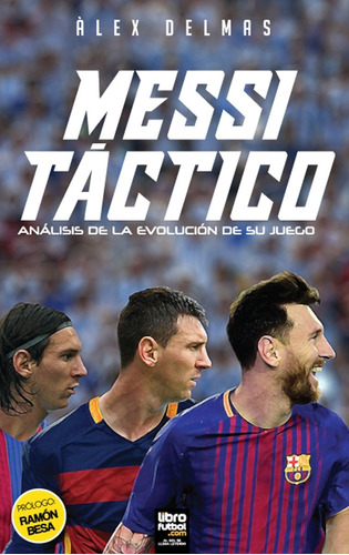 Libro Messi Táctico Alex Delmas Fútbol