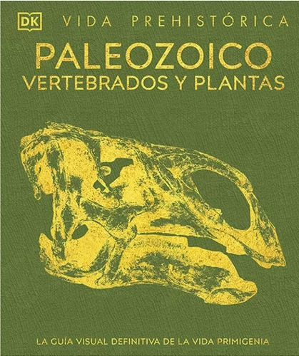 Paleozoico Vertebrados Y Plantas Vida Prehistórica Tapa Dura