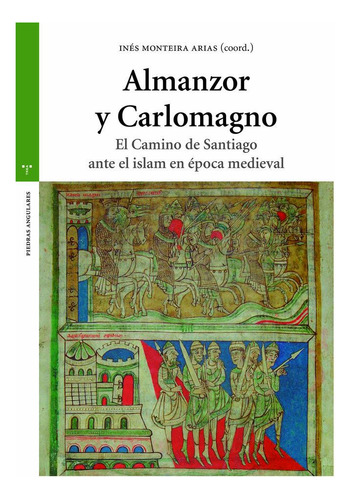 Almanzor Y Carlomagno, De Monteira Arias, Inés. Editorial Ediciones Trea, S.l., Tapa Blanda En Español