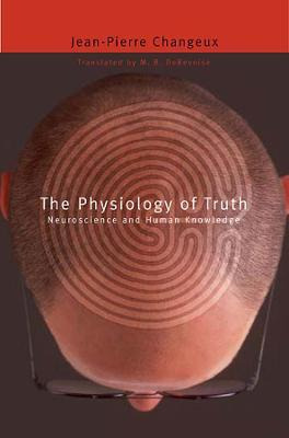 Libro The Physiology Of Truth - Jean-pierre Changeux