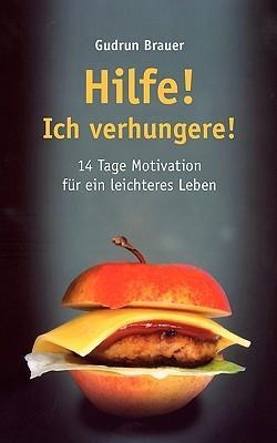 Libro Hilfe! Ich Verhungere! - Gudrun Brauer