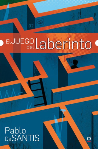 El Juego Del Laberinto - Pablo De Santis - Edit. Loqueleo