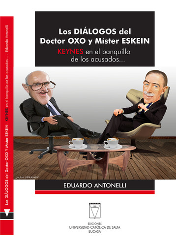 Los Dialogos Del Doctor Oxo Y Mister Eskein Keynes En El Ban