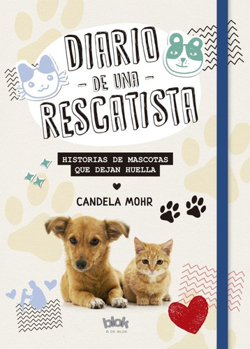 Diario De Una Rescatista - Candela Mohr