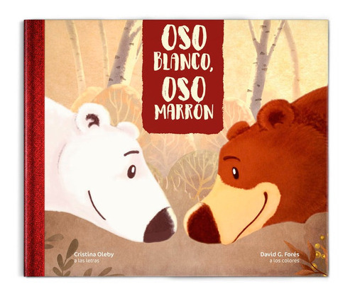 Oso Blanco, Oso Marrãâ³n, De G. Forés, David. Editorial Editorial Gamusetes, Tapa Dura En Español