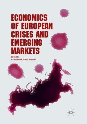 Economics Of European Crises And Emerging Markets - Peter...