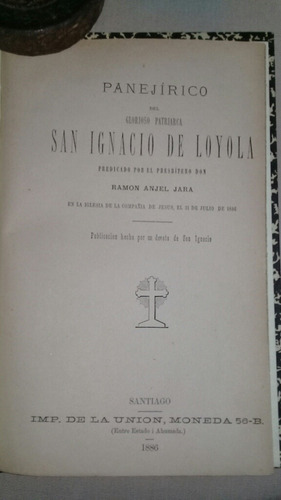 Panejirico Del Glorioso Patriarca San Ignacio De Loyola 1886
