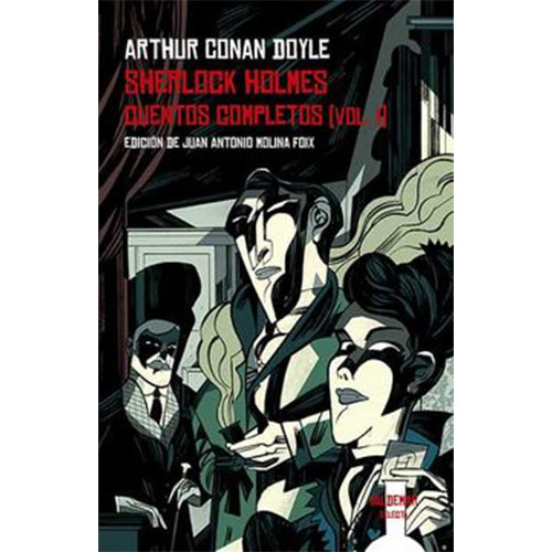 Sherlock Holmes. Cuentos Completos Vol. 1