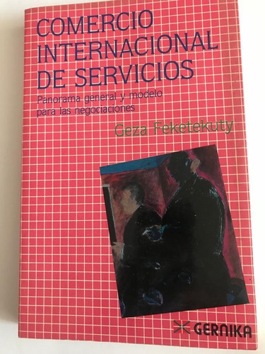 Comercio Internacional De Servicios Panorama General Y Model