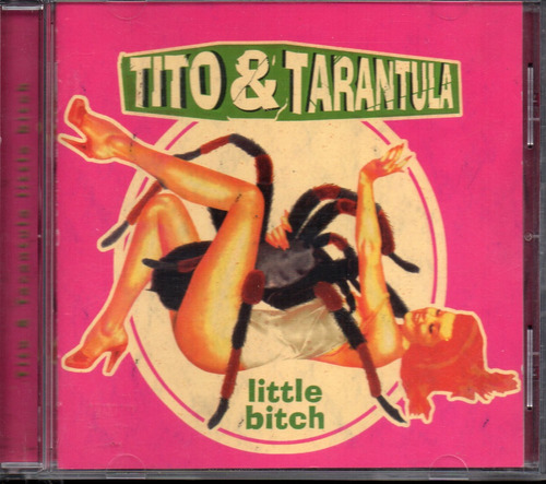 Tito & Tarántula / Little Bitch Cd 14 Tracks