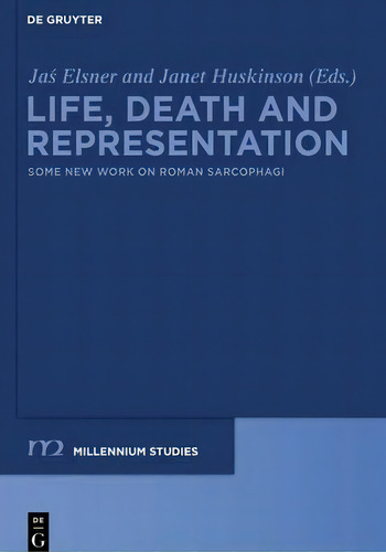 Life, Death And Representation, De Jas Elsner. Editorial De Gruyter, Tapa Dura En Inglés