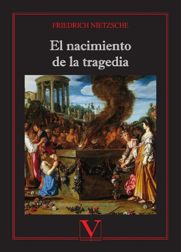 El Nacimiento De La Tragedia, De Friedrich Nietzsche. Editorial Editorial Verbum, Tapa Blanda En Español