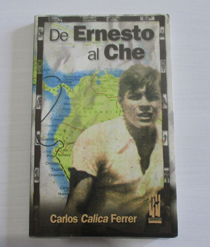 De Ernesto Al Che