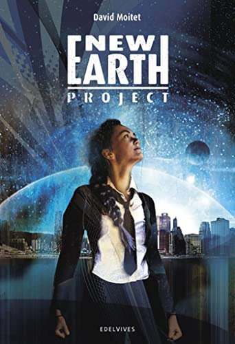 New Earth Project, de Moitet, David. Editorial Luis Vives (Edelvives), tapa blanda en español