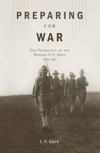 Preparing For War, De J. P. Clark. Editorial Harvard University Press, Tapa Dura En Inglés