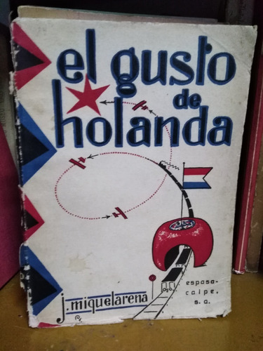 El Gusto De Holanda - Jacinto Miquelarena