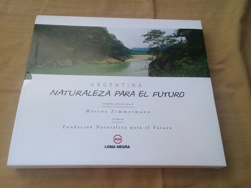 Arg. Naturaleza Para El Futuro.  Fot. De Marcos Zimmermann