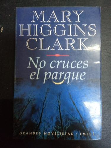 Mary Higgins Clark- No Cruces El Parque- Fx