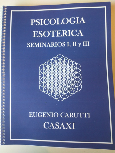 Imagen 1 de 1 de Psicologia Esotérica Seminarios 1,2 Y 3 Eugenio Carutti