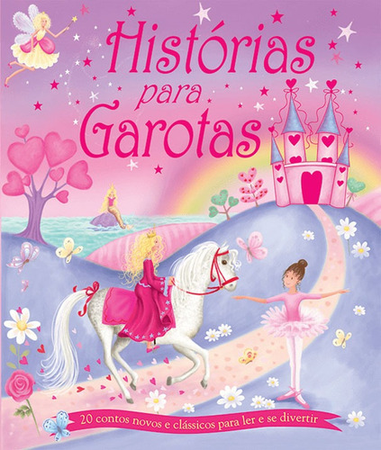 Histórias para garotas, de Books, Igloo. Série Histórias especiais Ciranda Cultural Editora E Distribuidora Ltda., capa mole em português, 2009