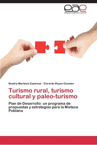 Libro: Turismo Rural, Turismo Cultural Y Paleo-turismo: Plan