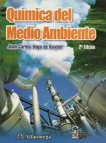 Libro Química Del Medio Ambiente De Juan Carlos Vega De Kuyp