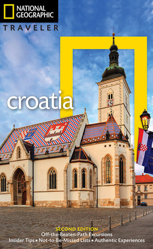 Croatia 2nd Ed - National Geographic Traveler Kel Edicione 