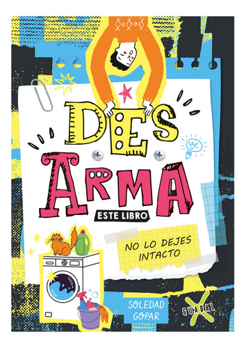 Desarma Este Libro, De Soledad Gopar. Editorial Guadal, Tapa Blanda, Edición 1 En Español