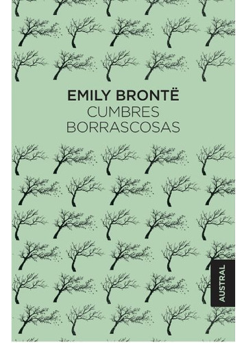 Cumbres Borrascosas - De Emily Brontë.