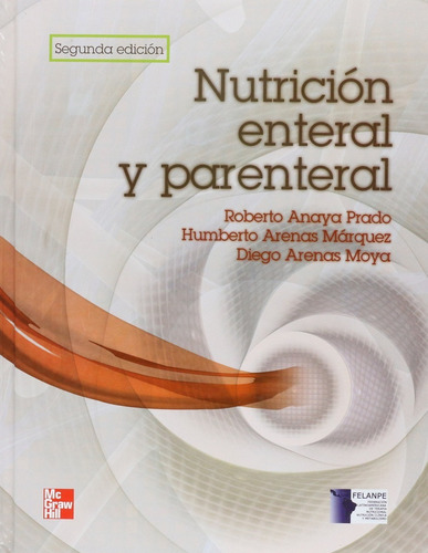 Nutrición Enteral Y Parenteral 2.° Edición Anaya - Arenas 