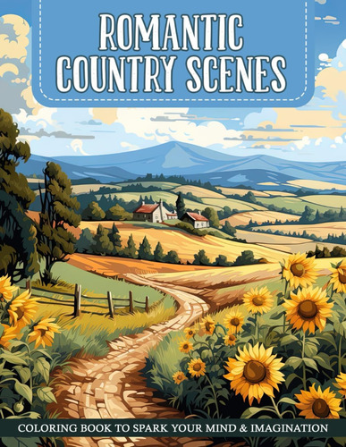 Libro: Romantic Country Scenes Coloring Book: Picturesque Co