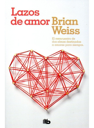 Lazos De Amor - Brian Weiss