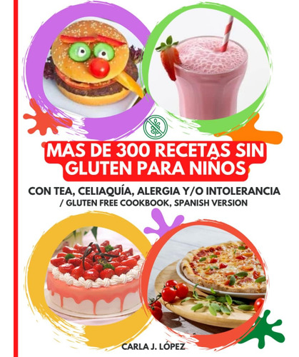 Livro: Mais De 300 Receitas Sem Glúten: Para Crianças (com