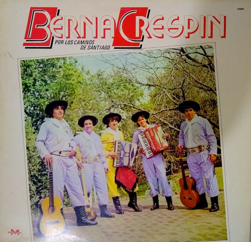 Berna Crespin Por Los Caminos De Santiago Vinilo Lp Chamame 