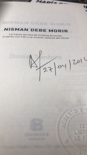 Nisman Debe Morir - Daniel Santoro - Ediciones B (Usado)