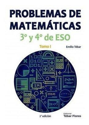 Libro Problemas De Matemã¡ticas 3âº Y 4âº De Eso: Tomo I ...